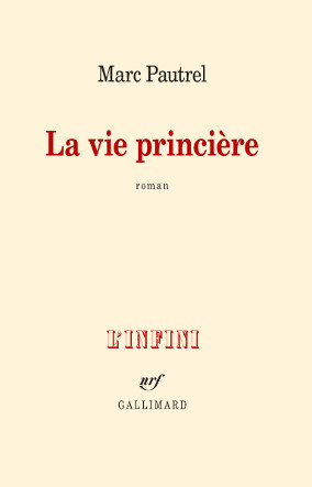Marc Pautrel - La vie princière